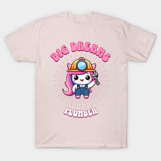 Big Dreams Plumber Unicorn | Dream Big! T-Shirt